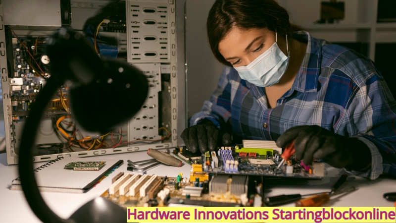 Hardware Innovations Startingblockonline