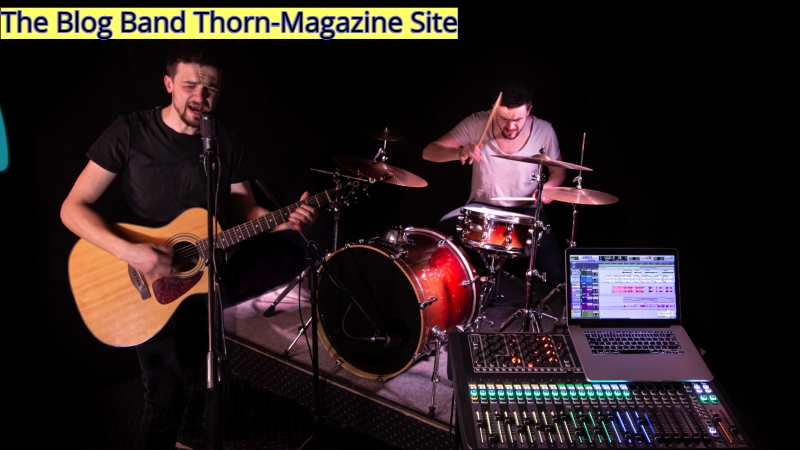 The Blog Band Thorn-Magazine Site